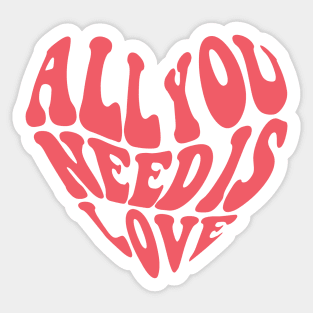 All you need is love Sticker